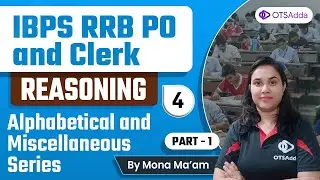 IBPS RRB PO and Clerk | Reasoning | Alphabetical and Miscellaneous Series Part 1 by Mona Mam