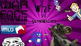 WARFACE: W.7.F vs _SilentKillers_ | CLAN WAR | NA