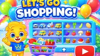 Let&rsquo;s Go Shopping 🛒 | Learn Toys, Fruits & Vehicles | Fun Kids Video #KidsVideo#KidsLearning 