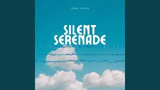 Silent Serenade