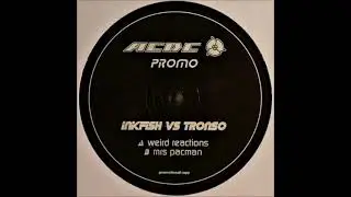 Inkfish vs Tronso - Mrs Pacman (Original mix)2006
