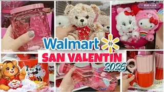 RECORRIDO por WALMART / SAN VALENT&Iacute;N 2026 ❤️ NUEVA COLECCI&Oacute;N