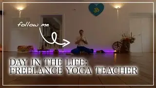 My life as a freelance Yoga teacher | #vlog