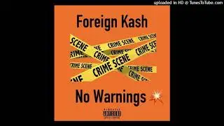 ForeignKash - No Warnings (Official Audio) #trending #artist 