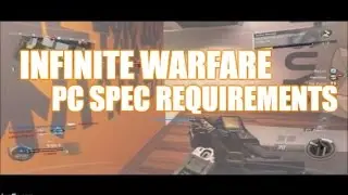 Infinite Warfare PC Spec Requirements