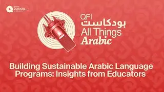 Building Sustainable Arabic Language Programs: Insights from Educators