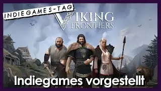 Indiegames &ndash; Viking Frontiers [angespielt] [Deutsch] [Prolog]