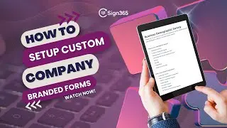 How To Setup Custom Company Branded Forms