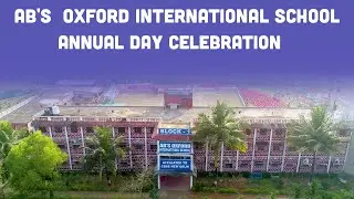 AB's OXFORD INTERNATIONAL SCHOOL | ANNUAL DAY CELEBRATION | DAY-2