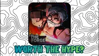 I tried to play the Forge for the first time and...