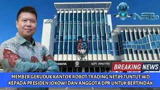 Dikhianati, Member Geruduk Kantor Robot Trading Net89 Tuntut WD! Nasabah ATG Simak Juga‼️
