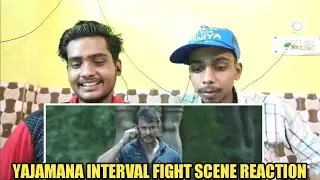 YAJAMANA MASS Interval Fight Scene Reaction | Intense Action | D BOSS | Talks With Brothers Reaction