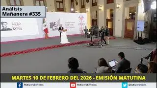Edici&oacute;n Matutina Martes 10 de Febrero 2026