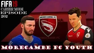 FIFA 19 Career Mode - Youth Edition - Morecambe FC - Episode 202