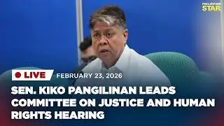 LIVESTREAM: Sen. Kiko Pangilinan leads Committee on Justice and Human Rights hearing (Feb. 23, 2026)