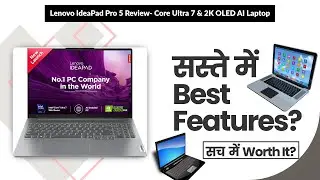 Lenovo IdeaPad Pro 5 Review- Core Ultra 7 & 2K OLED AI Laptop | Review in Hindi | Features