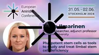 Euro Aniridia Conference 2024 | Day 2: #08. Stem cells to study limbal deficiency - Prof. Ilmarinen