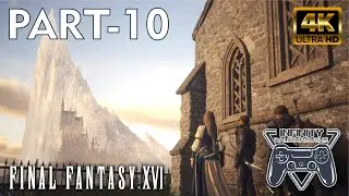 Final Fantasy 16 (2023) Gameplay Part 10 | 4K 60FPS HDR | @InfinityWalkthrough
