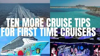 Ten More Tips For First Time Cruisers or Anyone That Loves Cruise Tips - #cruisetips #cruising
