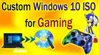 How to Create a Custom Windows 10 ISO for Gaming for Free (Without NTLite or MSMG Tools)