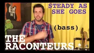 Bass Lesson: How To Play Steady As She Goes By The Raconteurs