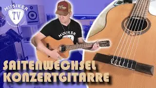 Saitenwechsel Konzertgitarre