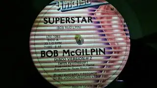 Bob McGilpin-Superstar - Disco Version # 2 (With Synthesizer)