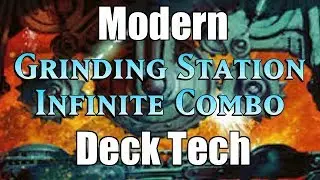 Mtg Deck Tech: Modern Grinding Station Infinite Combo!