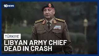 Libyan Army Chief Mohammed Al-Haddad Dies In T&uuml;rkiye Plane Crash | 10 News