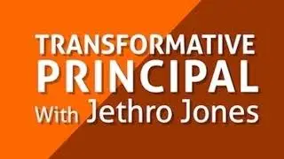 Creating a Culture of Joy with Joshua DeSmyter Transformative Principal 502