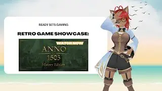 Ready Sets Gaming: Indie Game Showcase: ANNO 1503 Part 2 [PC]