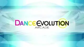 [DanceEvolution Arcade] Bonus BGM
