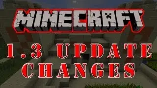Minecraft 1.3 Update Changes! (HD)
