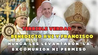 FSSPX ni Benedicto XVI ni Francisco los reconocieron. LA TERRIBLE VERDAD 2026