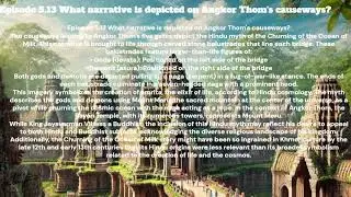 Episode 5.13 What narrative is depicted on Angkor Thom's causeways?