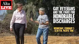 The Fight for Justice: Gay Veterans & Honorable Discharges | Alta Live
