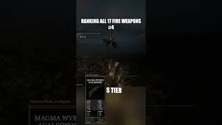 Fire Weapons Ranked. 4 Magma Wyrm's Scalesword #eldenring