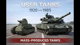 Evolution of Soviet Tanks (1920&ndash;1991) | From Renault FT Copy to T-80U