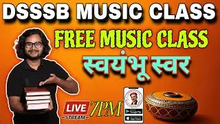 SWAYAMBHU SWAR DSSSB MUSIC CLASS #FreeMusicClass #bhatkhandesangeetshastra
