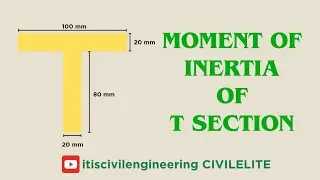 MOMENT OF INERTIA OF T SECTION | MECHANICS OF SOLIDS | CIVIL ENGINEERING | EXAMPLE WITH SOLUTION