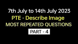 PTE - Speaking Describe Image (Part-4) July 2023 Exam Prediction | describe image pte 2023.
