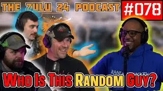 We Had A Random Guest! Ft. RGK Airsoft | The Zulu 24 Podcast Episode 78