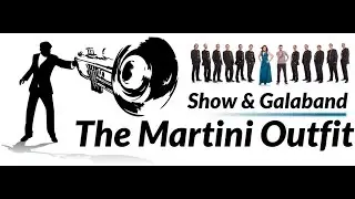 The Martini Outfit - Show & Galaband (2013)