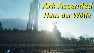 Ark Ascended - Haus der W&ouml;lfe - Folge 71