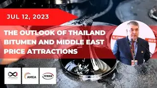 The Outlook of Thailand Bitumen and Middle East Price Attractions