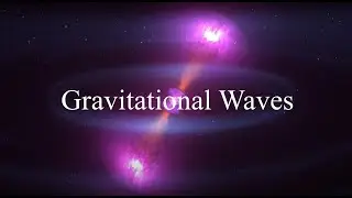 Breakthrough Junior Challenge 2021 | Gravitational Waves