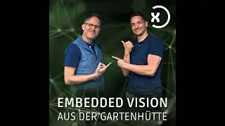 Folge 83: Wie viel Individualität braucht Embedded Vision?