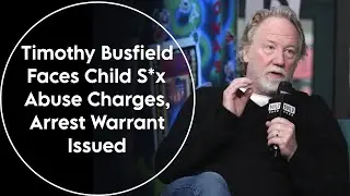 Arrest Warrant Issued for Actor Timothy Busfield in Child S*x Abuse Case