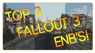 Top 3 Fallout 3 ENB's of All Time! Best Fallout 3 ENB!