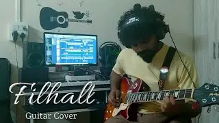 Filhall - Dhananjay Veer |🎸Guitar Cover |  Akshay Kumar |  Nupur Sanon |  BPraak |  Jaani |  Nupur